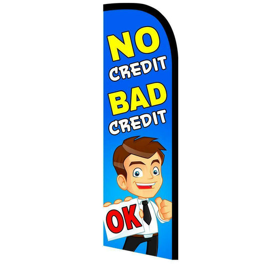 No Credit Bad Credit OK Semi-Custom Feather Swooper Flag